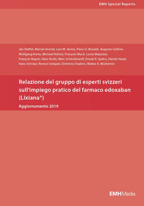 Relazione del gruppo di esperti svizzeri sull’impiego pratico del farmaco edoxaban (Lixiana®) Aggiornamento 2019